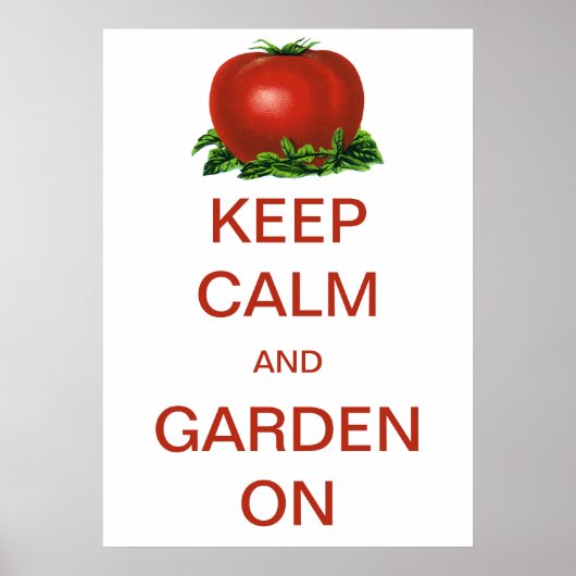 ヴィンテージ Keep Calm and Garden On トマト ポスター (正面)