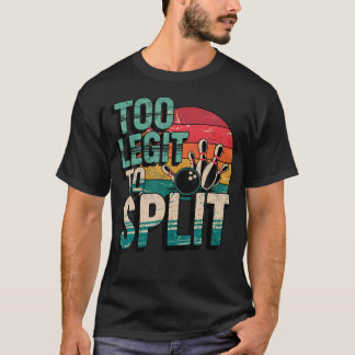 ヴィンテージ Too Legit To Split ボウリングチーム 楽しいボウラー Tシャツ