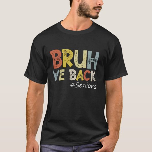 ヴィンテージBruh Weバックシニア、新学期アウト Tシャツ (正面)