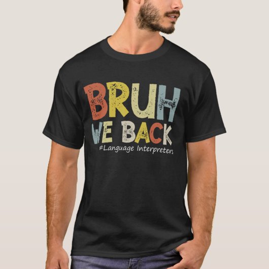 ヴィンテージBruh Weバック言語の通訳 Tシャツ (正面)