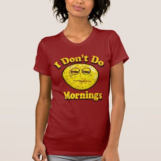 ヴィンテージIは朝をしません Tシャツ (正面)