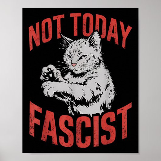 ヴィンテージNot Todayファシストおもしろい猫ミーム ポスター (正面)