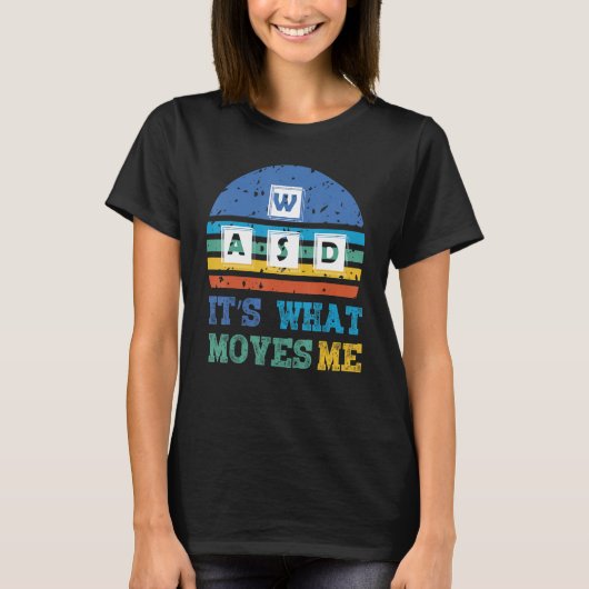 ヴィンテージWASD It's What Moves Me PC おもしろい Gamer Vid Tシャツ (正面)