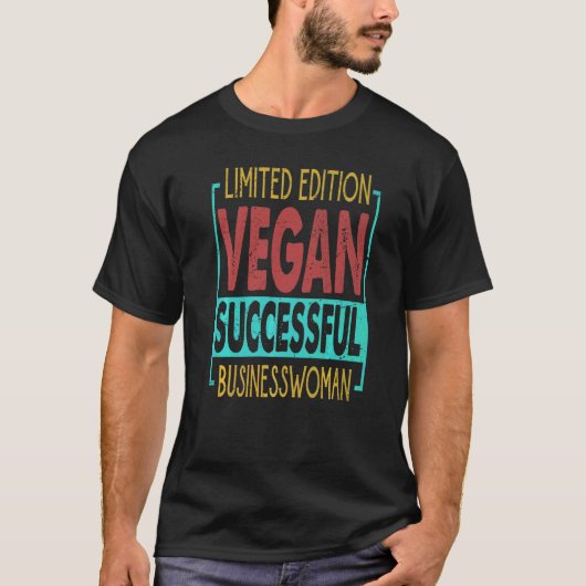 ヴィーガンの成功するビジネスウーマン エンパワーメント Tシャツ (正面)
