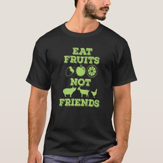 ヴィーガン フルーツを食べる 友達がいない Tシャツ (正面)