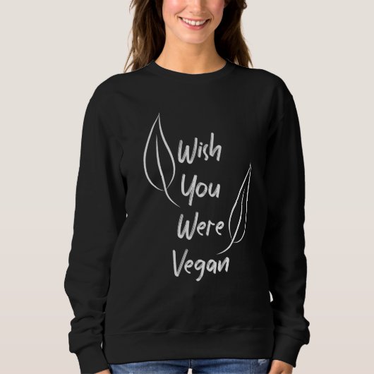 ヴィーガン+動物愛護+ベジタリアンの格言 4 スウェットシャツ (正面)