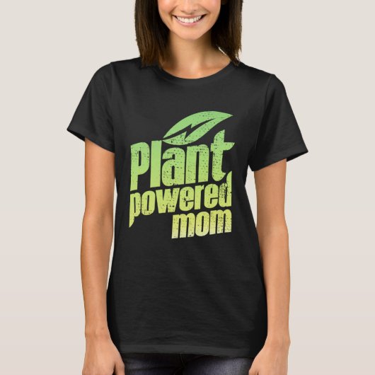ヴィーガン+強さ+植物の力+ママのワークアウト Tシャツ (正面)
