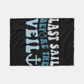 ヴェイルの前の最後の航海 花嫁 海洋 バチェロレッテパーティ フリースブランケット (正面(横))