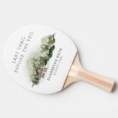 ヴェールの前の最後のトレイル ブライズメイドウィークエンド 卓球ラケット (横)