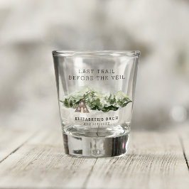 ヴェールの前の最後のトレイル ブライズメイド ウィークエンド ショットグラス