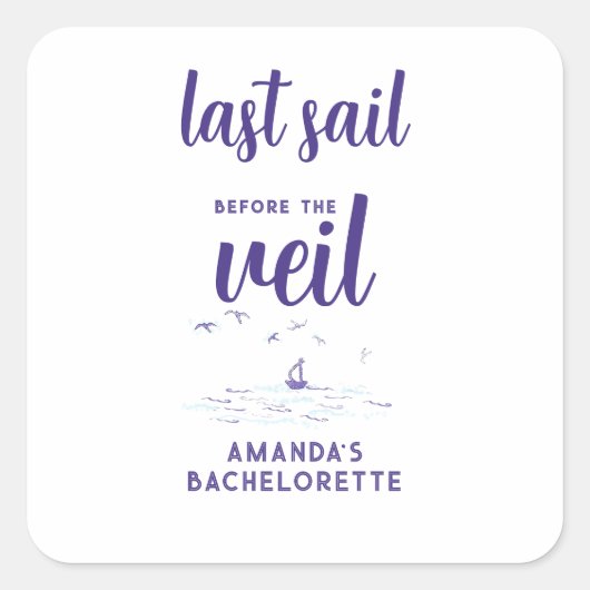 ヴェール前の最後の帆 海のバチェロレッテパーティー スクエアシール (正面)