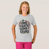 一つの地球、一つのチャンス | 贈笑わされる物 Tシャツ (正面フル)