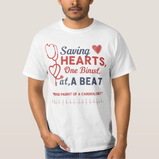 一つの心拍を大切に - 心臓医の親として誇り Tシャツ