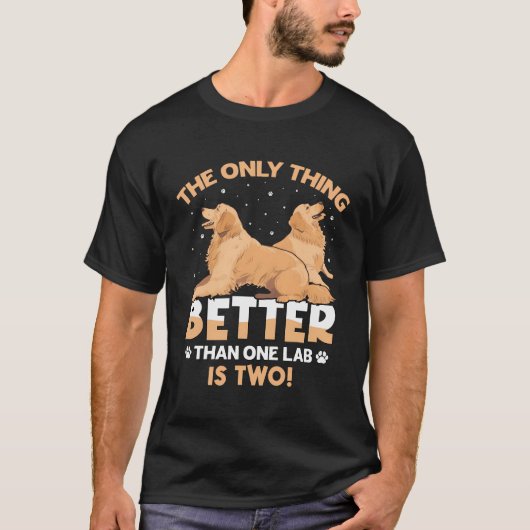 一つの研究室より良いのは二つのラブラドール Tシャツ (正面)