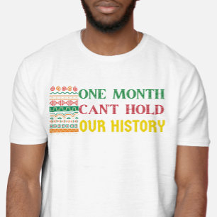 一カ月は我々の歴史を保持できない Tシャツ