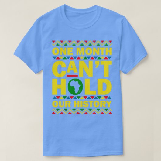 一ヶ月では歴史を持てない Tシャツ (デザイン正面)
