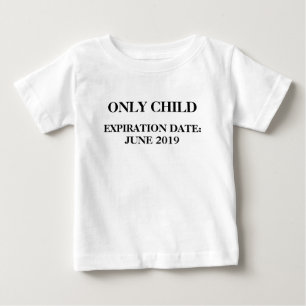 一人っ子有効期限 2019年6月 ベビーTシャツ