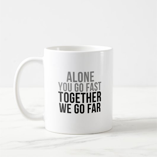 一人で一緒に速く行く私たちは遠くへ行く コーヒーマグカップ (左)