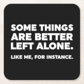 一人で良い事が離れある。私のように スクエアペーパーコースター (正面)