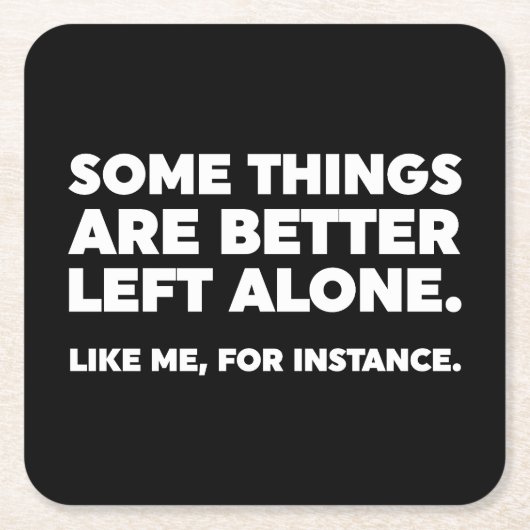 一人で良い事が離れある。私のように スクエアペーパーコースター (正面)