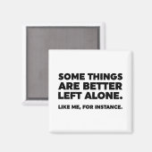 一人で良い事が離れある。私のように マグネット (正面/裏面)