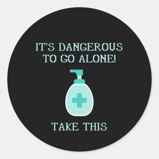 一人で行くのは危険だ、このサニタイザーを取る ラウンドシール (正面)