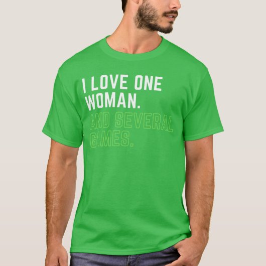 一人の女性と幾つものゲームを愛する男のゲーマー Tシャツ (正面)