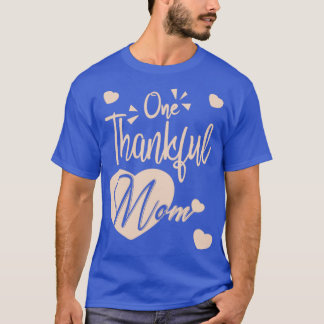 一人の感謝の母親 Tシャツ
