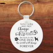 一匹救の犬が世界を変えることはない キーホルダー (正面)