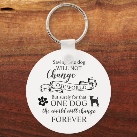 一匹救の犬が世界を変えることはない キーホルダー (正面)