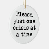 一度にコーヒーを飲む際の一つの危機 セラミックオーナメント (右)