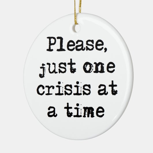 一度にコーヒーを飲む際の一つの危機 セラミックオーナメント (左)