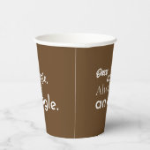 一度はワシ、常にワシ。茶色に白 紙コップ (右)