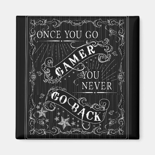 一度ゲーマーに行くと黒に白に戻ることは決してない マグネット (正面)