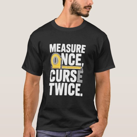 一度測って二度呪う Tシャツ (正面)