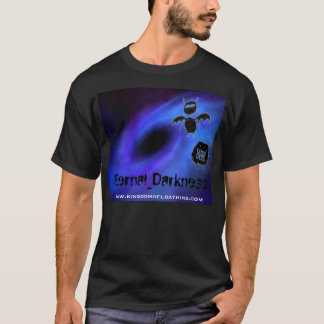-一族- Eternal_Darknessをひどく嫌うことの王国 Tシャツ