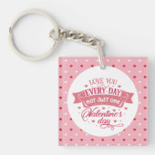 一日だけでなく毎日あなたを愛し魅力的る キーホルダー (正面)