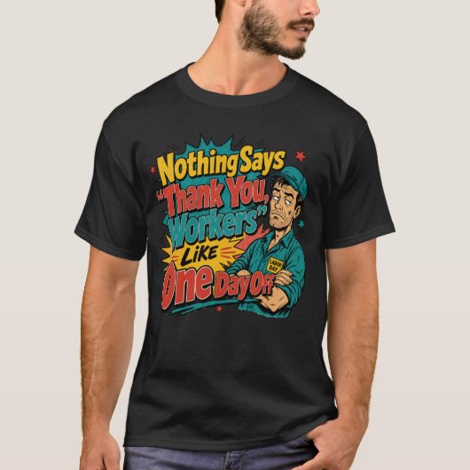 一日休みこそが感謝の証 Tシャツ (正面)