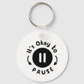 一時停止しても良い – 自己気に キーホルダー (正面)