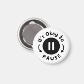 一時停止しても良い – 自己気に マグネット (正面/裏面)