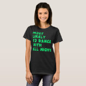 一晩中踊り明かしそう Tシャツ (正面フル)