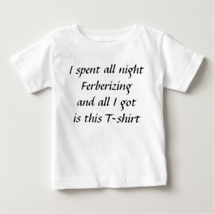一晩中ferberizing ベビーTシャツ