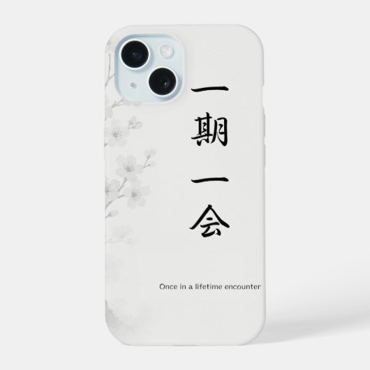 一期一会 - 和の禅スマホケース | Ichigo Ichie iPhone 15ケース (裏面)