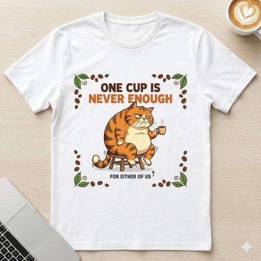 一杯では足りない 太ったおこりんぼ猫のコーヒー Tシャツ