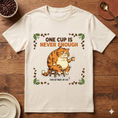 一杯では足りない 太ったおこりんぼ猫のコーヒー Tシャツ