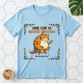 一杯では足りない 太ったおこりんぼ猫のコーヒー Tシャツ