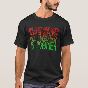 一歩間違えば大金持ちになれる 今必要なのは Tシャツ