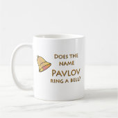 一流のPavlovは鐘を鳴らしますか。 コーヒーマグカップ (左)