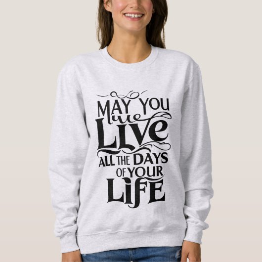 一生の日を スウェットシャツ (正面)