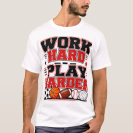 一生懸命働いてさらに遊べ Tシャツ